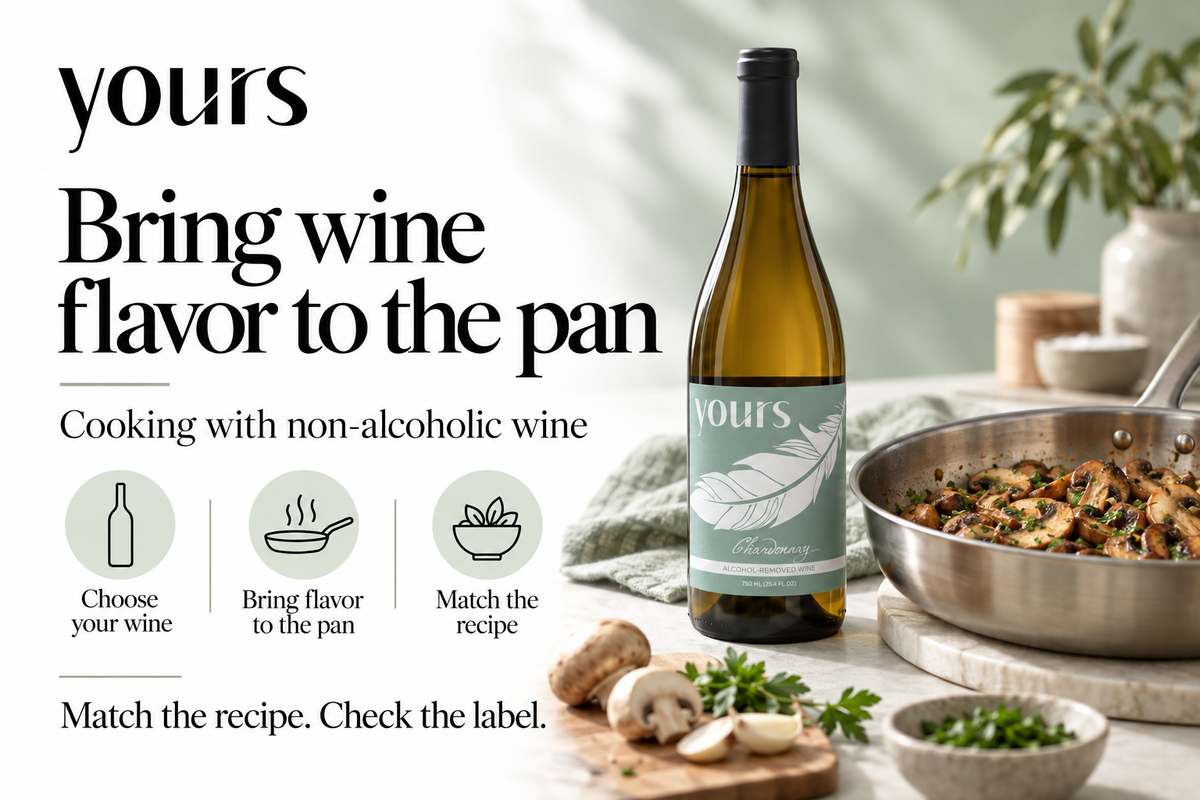 Bring wine flavor to the pan. Cooking with non-alcoholic wine. Match the recipe. Check the label.