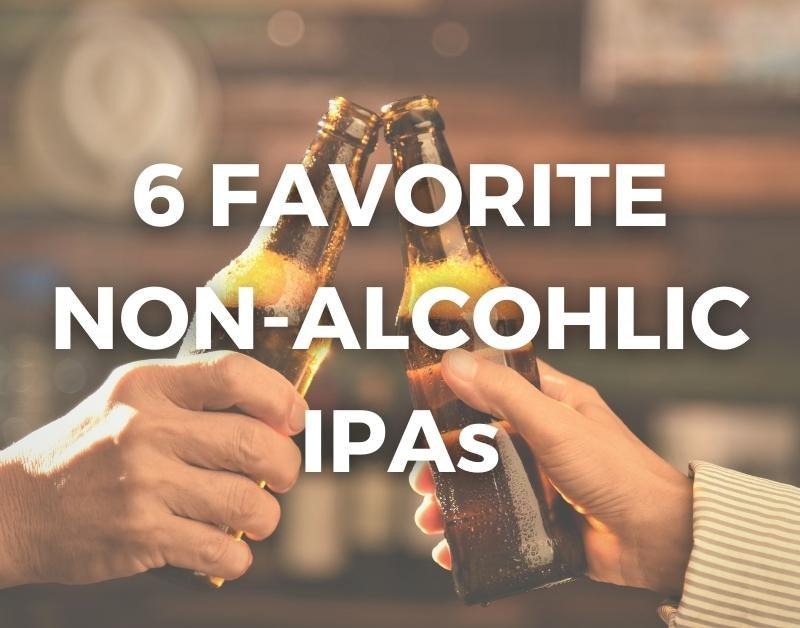 6 Favorite Non-Alcoholic IPAs of 2021 - YOURS Non-Alcoholic Wine
