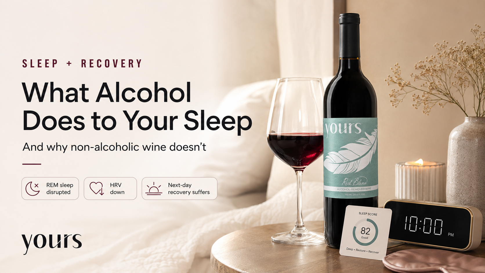 What Alcohol Does to Your Sleep (And Why Non-Alcoholic Wine Doesn't)